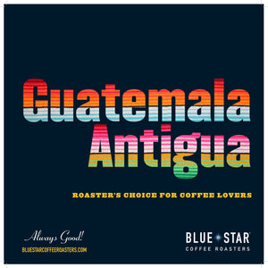 Roaster's Choice: Guatemala Antigua