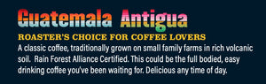 Roaster's Choice: Guatemala Antigua